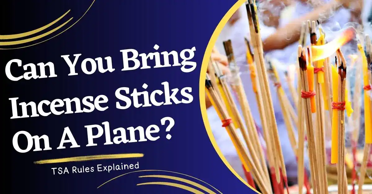 Can You Bring Incense On A Plane?
