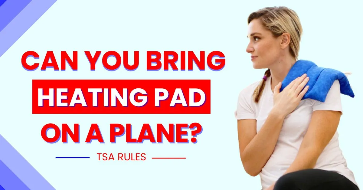 Can You Bring A Heating Pad On A Plane?
